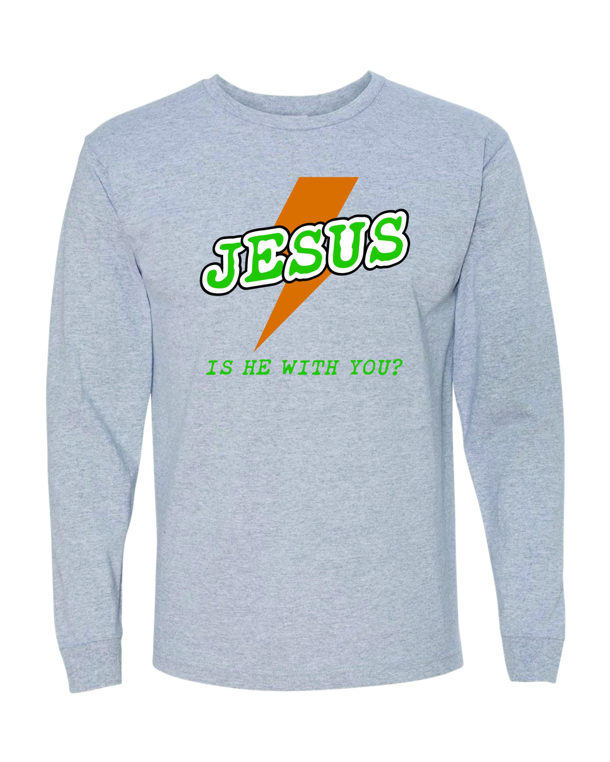 Jesus: Is He With You? (Long Sleeve) - Image 3